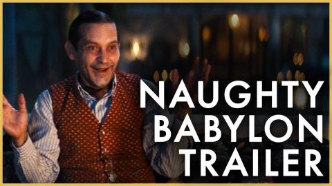 BABYLON | Naughty Trailer