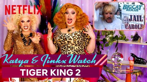 Drag Queens Katya & Jinkx Monsoon React to Tiger King 2 | I Like to Watch | Netflix