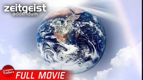 ZEITGEIST: ADDENDUM | Full Free Documentary | Peter Joseph Social Distortion