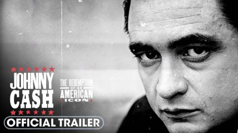 Johnny Cash: The Redemption Of An American Icon (2023) Official Trailer – Tim McGraw, Sheryl Crow