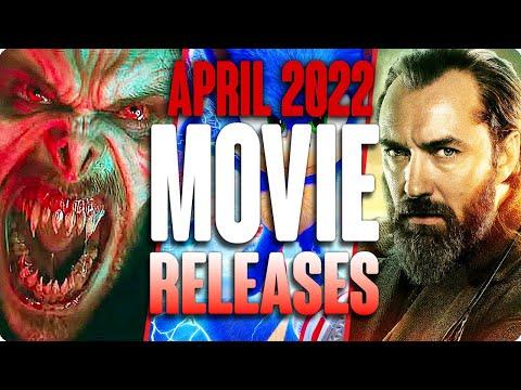 MOVIE RELEASES YOU CAN'T MISS APRIL 2022