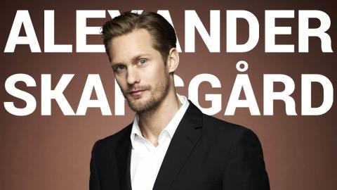 The Rise of Alexander Skarsgård | NO SMALL PARTS