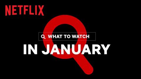New on Netflix | January 2023