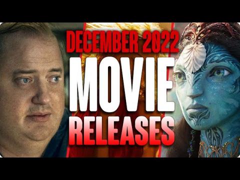 MOVIE RELEASES YOU CAN'T MISS DECEMBER 2022