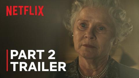 The Crown: Season 6 | Part 2 Trailer | Netflix