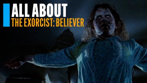 All About The Exorcist: Believer | IMDb