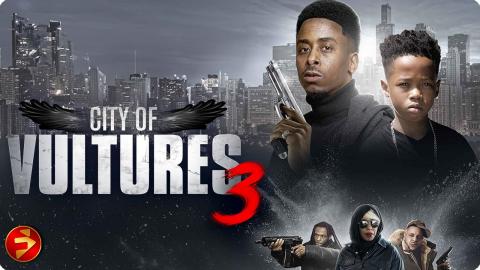 One Last Chance to Escape the Game | CITY OF VULTURES 3 | Action Crime Drama | Full Movie