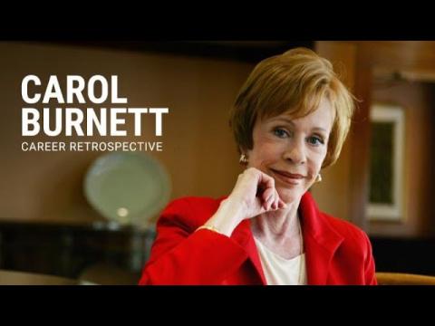 Carol Burnett | Career Retrospective