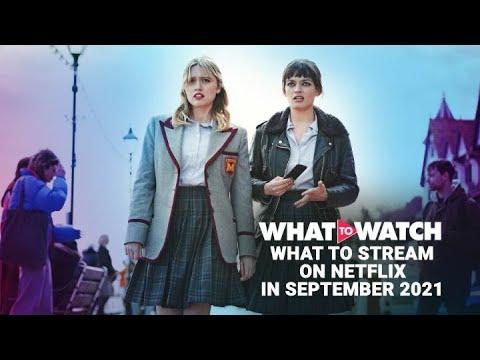 What to Stream on Netflix in September 2021