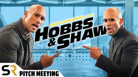 Fast and Furious Presents: Hobbs & Shaw Pitch Meeting