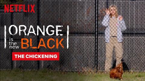 The Chickening | Orange Is the New Black | Netflix