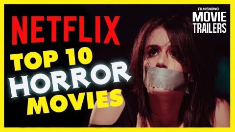 TOP 10 HORROR MOVIES ON NETFLIX | What are you watching this Halloween?
