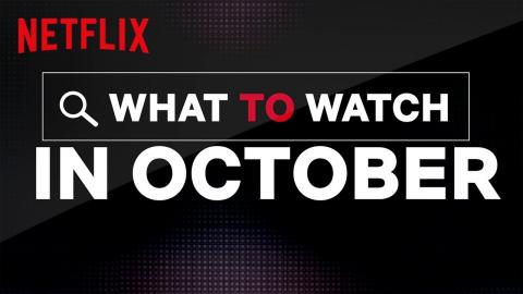 New on Netflix US | October | Netflix