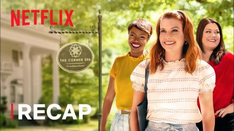 Sweet Magnolias | S1 Recap | Netflix