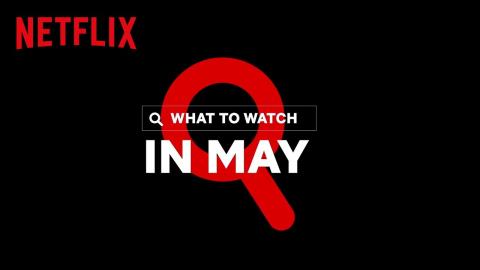 New on Netflix | May 2020