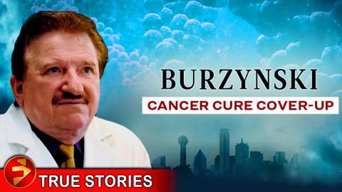 Suppressing a cure for more than 40 years! BURZYNSKI: THE CANCER CURE COVER-UP - FULL DOCUMENTARY