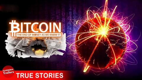 BITCOIN: THE END OF MONEY AS WE KNOW IT | FREE FULL DOCUMENTARY | Examing Cryptocurrency