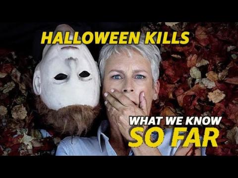 What We Know About 'Halloween Kills' | So Far