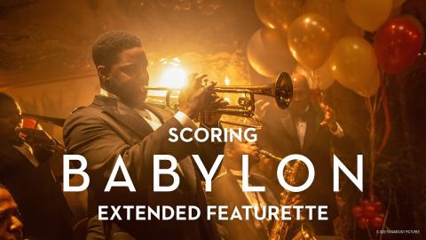 BABYLON | Scoring Babylon - Extended Featurette