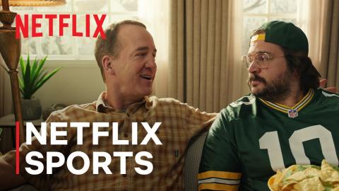 Netflix Sports Turns Us All Into Fans… Even Peyton Manning & Joel Dahmen | Netflix