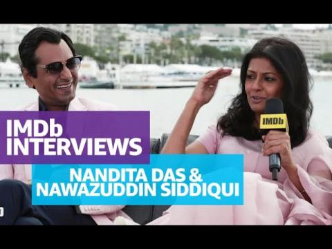 Nandita Das and Nawazuddin Siddiqui on The Importance of 'Manto' at Cannes 2018