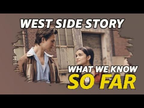What We Know About 'West Side Story' | So Far