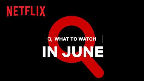 New on Netflix Canada | June 2021