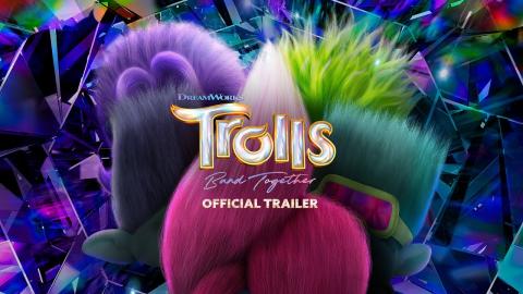 TROLLS BAND TOGETHER | Official Trailer