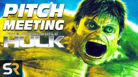 The Incredible Hulk (Edward Norton) Pitch Meeting