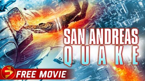 SAN ANDREAS QUAKE | Action Disaster Sci-Fi | Grace Van Dien | Free Full Movie
