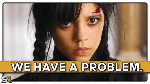 Wednesday Has A Big Problem