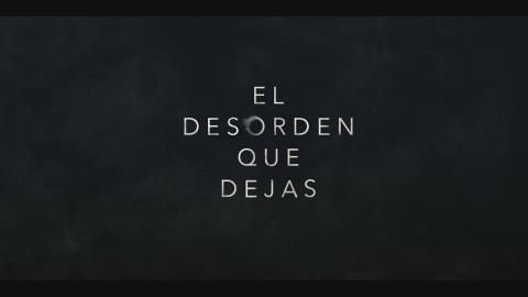 El desorden que dejas : Season 1 - Official Opening Credits / Intro (Netflix' limited series) (2020)