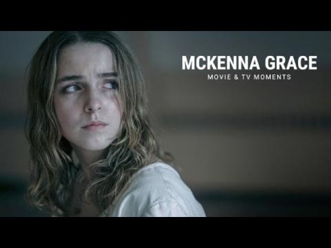 McKenna Grace | Movie & TV Moments
