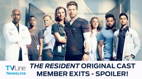 ‘The Resident’ Original Cast Member Exits - SPOILER! | NewsLine
