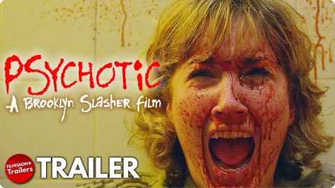 PSYCHOTIC! A BROOKLYN SLASHER FILM Trailer | Watch full horror movie on @Film Freaks by FilmIsNow