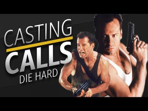 Casting Calls: 'Die Hard'