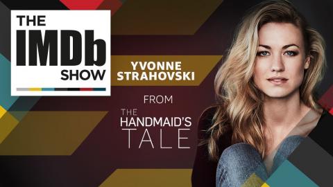 "The Handmaid's Tale" Star Yvonne Strahovski on Why It's Fun to Be Bad | The IMDb Show