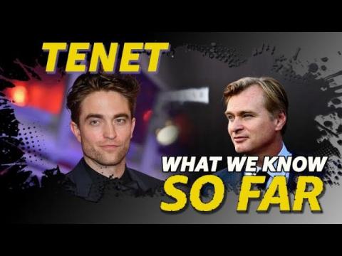 'Tenet' | WHAT WE KNOW SO FAR