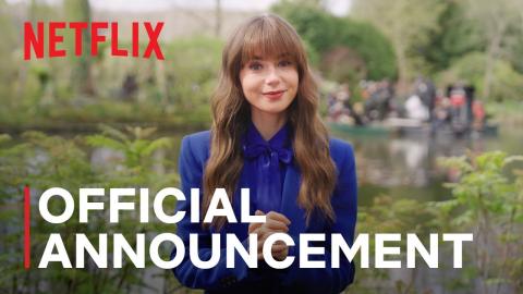 Emily in Paris: Season 4 | Official Announcement | Netflix