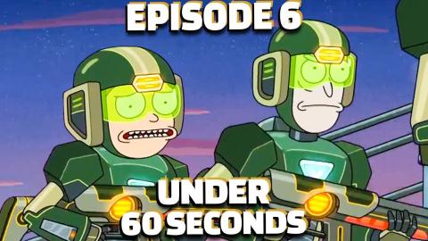 Rick & Morty Episode 6 In Under 60 Seconds (Season 5)