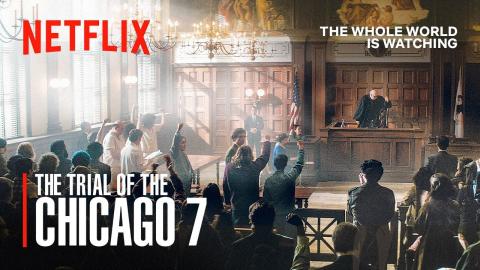 The Trial of the Chicago 7 | FULL FEATURE | Netflix