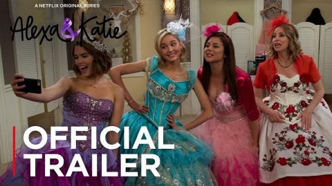Alexa & Katie: Season 2 | Official Trailer [HD] | Netflix