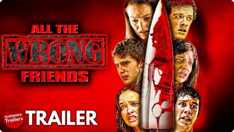 ALL THE WRONG FRIENDS Trailer | Watch the full horror movie on @Film Freaks by FilmIsNow