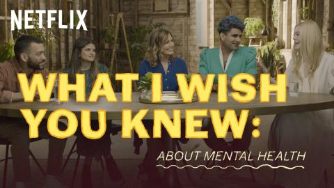 All the Bright Places | What I Wish You Knew: About Mental Health | Netflix