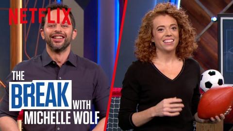 The Break with Michelle Wolf | FULL EPISODE - Perfect Sports | Netflix