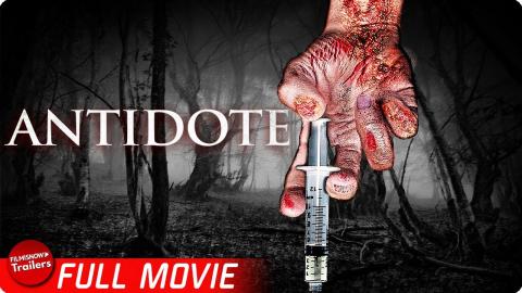 ANTIDOTE | FREE FULL HORROR MOVIE | Post-Apocalyptic Infection Horror Movie