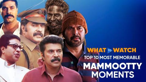 Top 10 Most Memorable Mammootty Moments