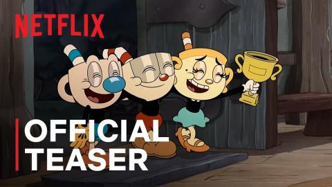 THE CUPHEAD SHOW! New Episodes | Official Teaser | Netflix