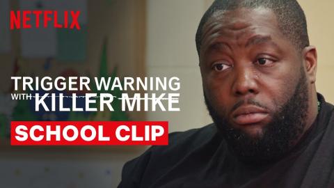 Trigger Warning with Killer Mike | School Clip | Netflix