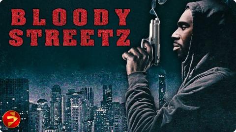 Justice meets a spirit's reckoning | BLOODY STREETZ | Action | Full Movie